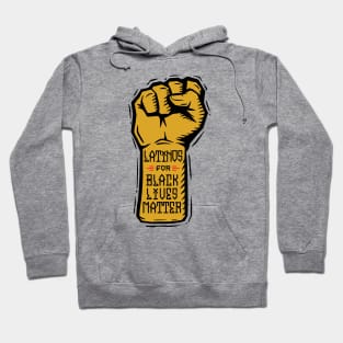 Latinos for Black Lives Matter Hoodie